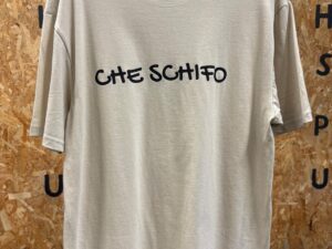 Tshirt CHE SCHIFO